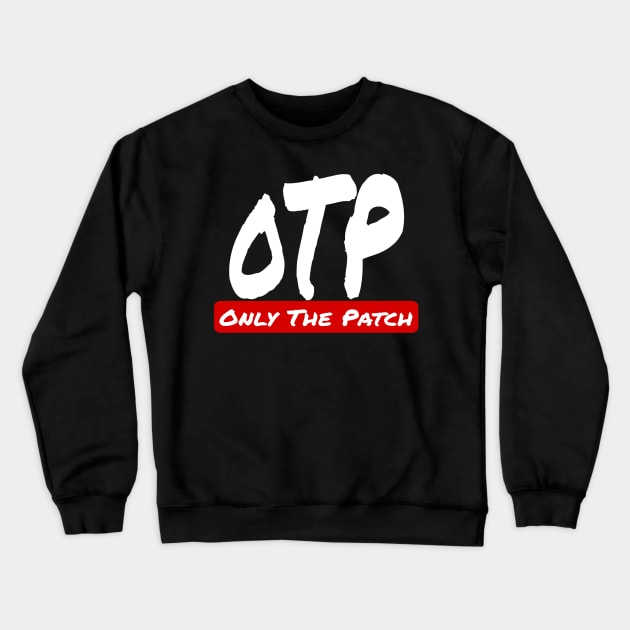 OTP Crewneck Sweatshirt by TRF Clothing